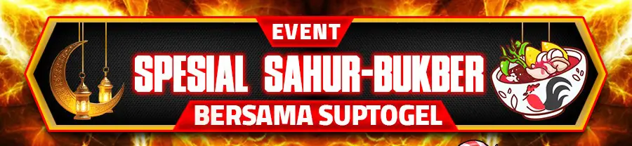 EVENT SAHUR-BUKBER SUPTOGEL