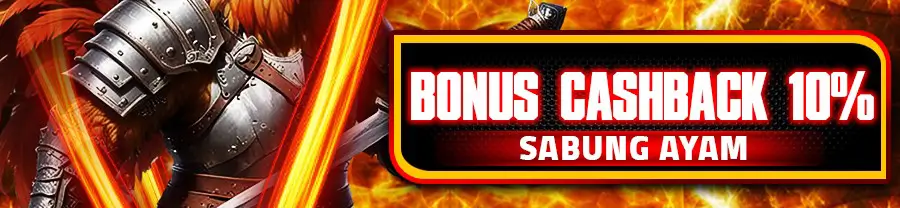 BONUS CASHBACK SABUNG AYAM